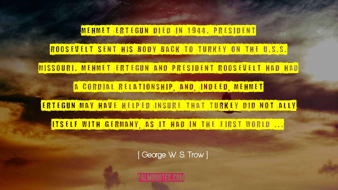 President Roosevelt quotes by George W. S. Trow