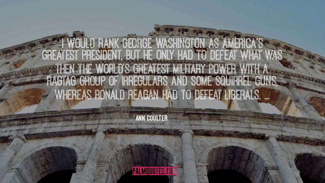 President Roosevelt quotes by Ann Coulter