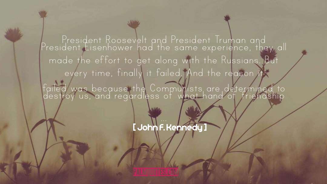 President Roosevelt quotes by John F. Kennedy