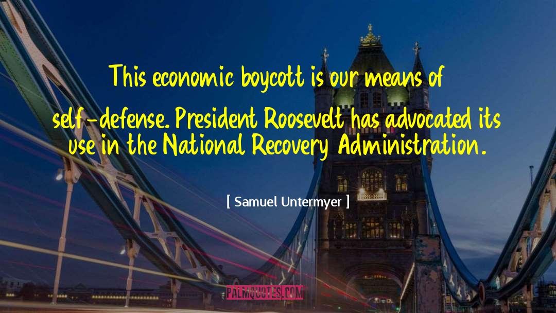 President Roosevelt quotes by Samuel Untermyer