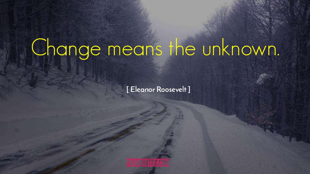 President Roosevelt quotes by Eleanor Roosevelt