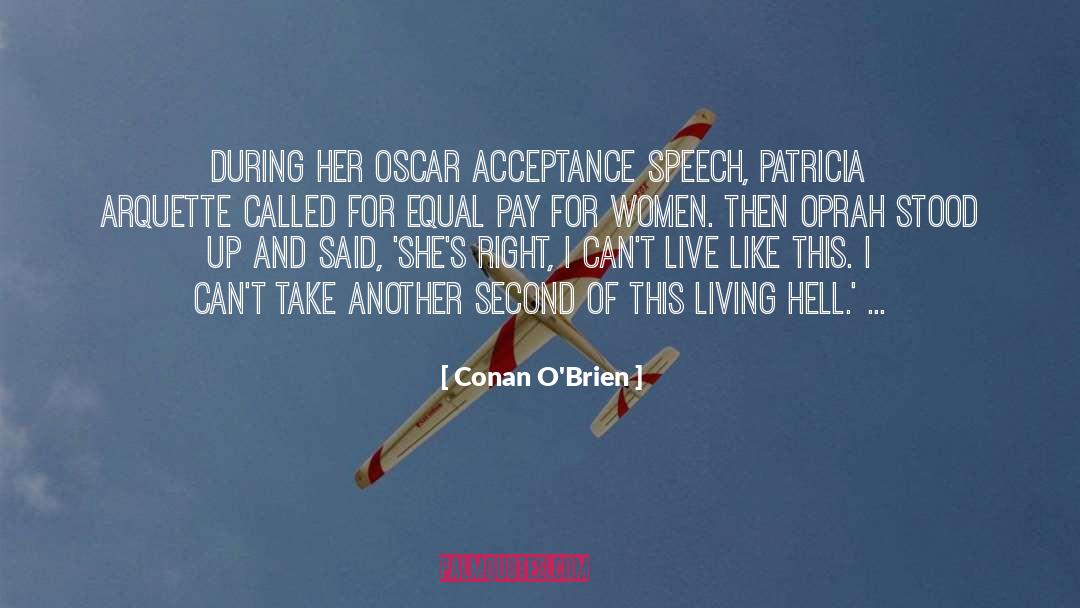 Presidential Acceptance Speech quotes by Conan O'Brien