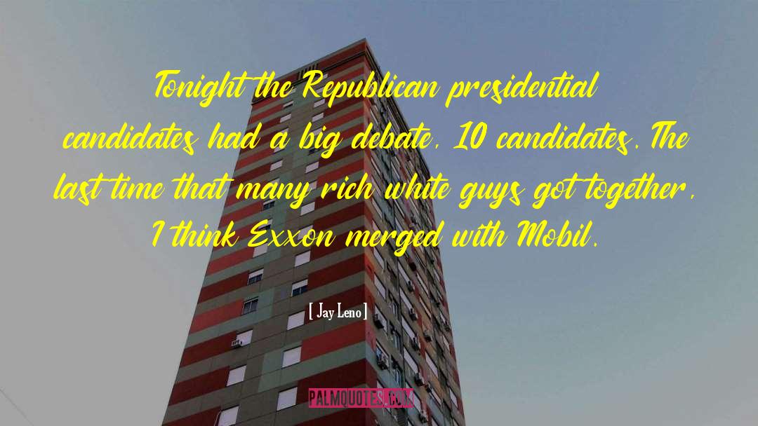 Presidential Candidate quotes by Jay Leno