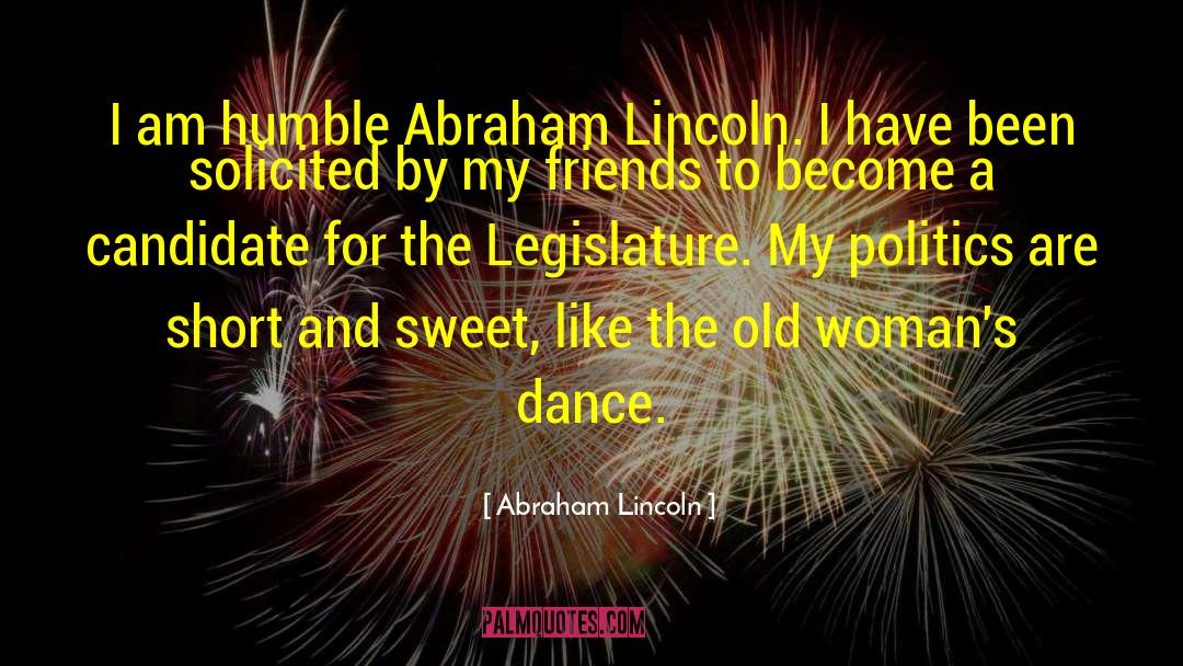 Presidential Candidate quotes by Abraham Lincoln