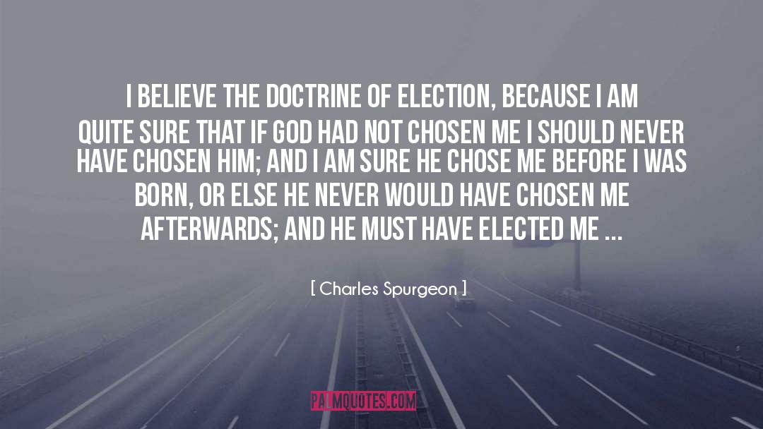 Presidential Election quotes by Charles Spurgeon
