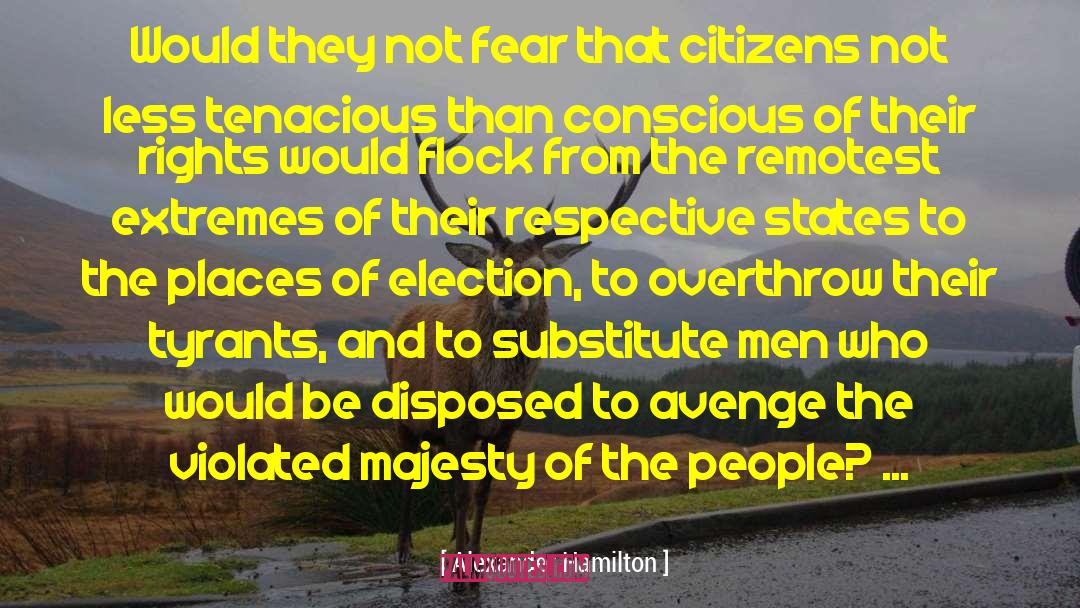Presidential Election quotes by Alexander Hamilton