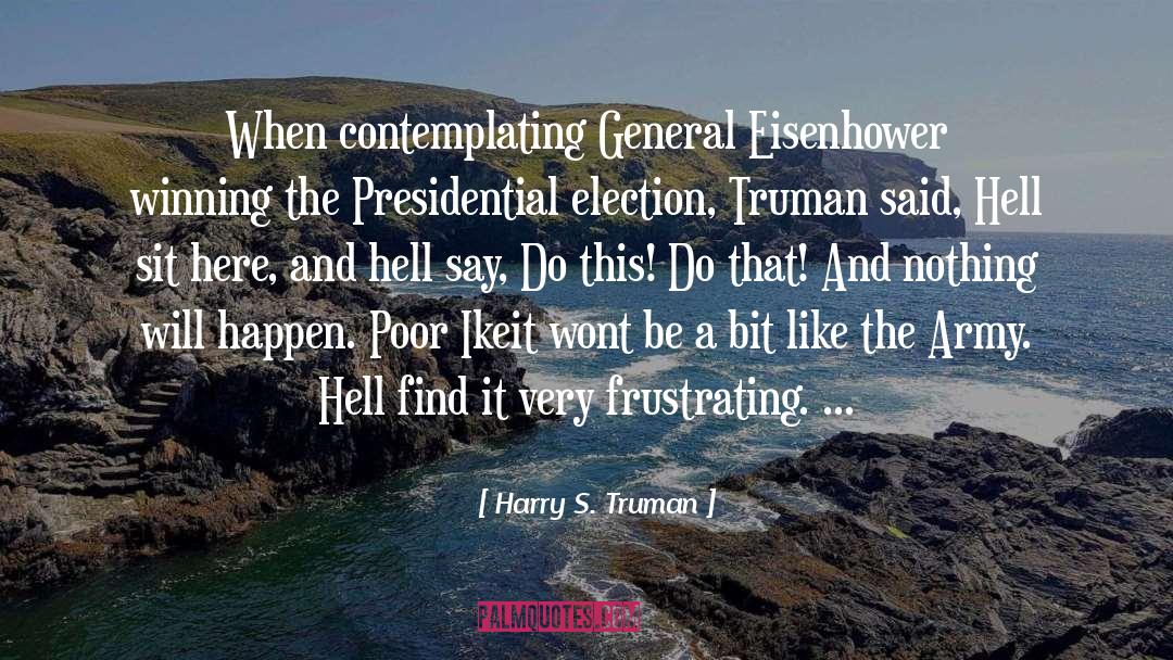 Presidential Election quotes by Harry S. Truman