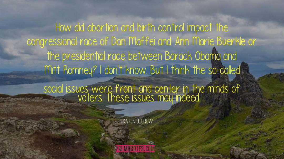Presidential Race quotes by Karen DeCrow