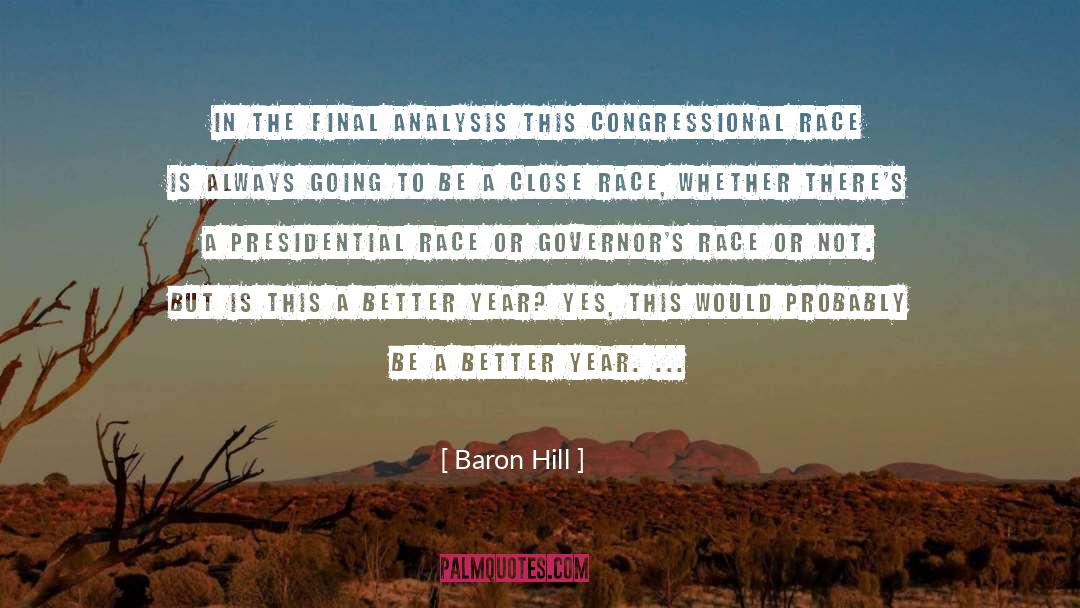 Presidential Race quotes by Baron Hill