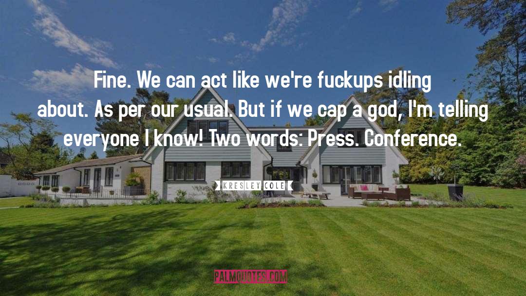 Press Conference quotes by Kresley Cole