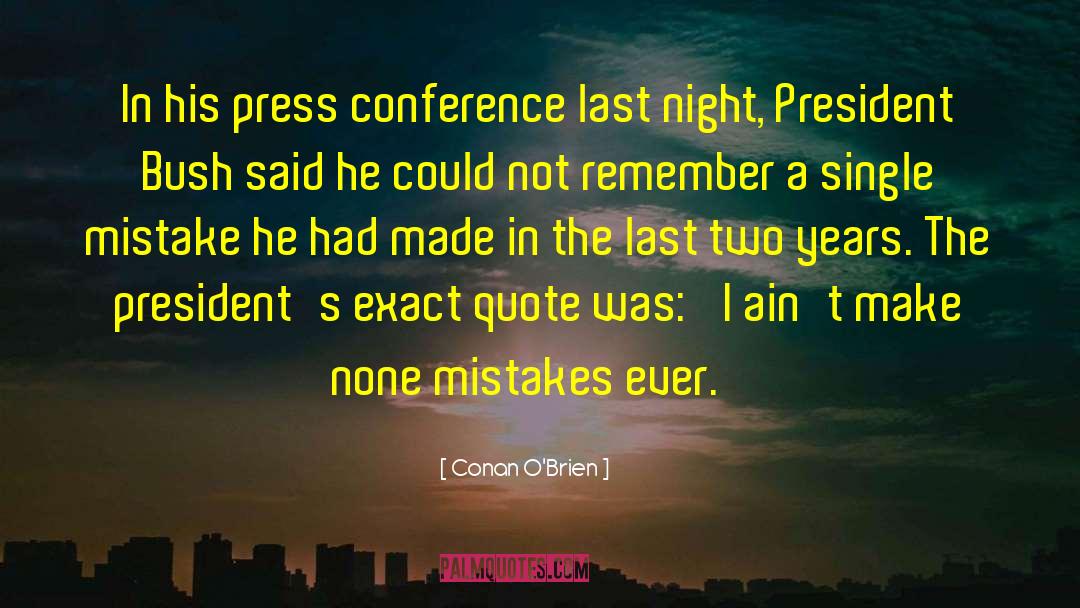 Press Conference quotes by Conan O'Brien
