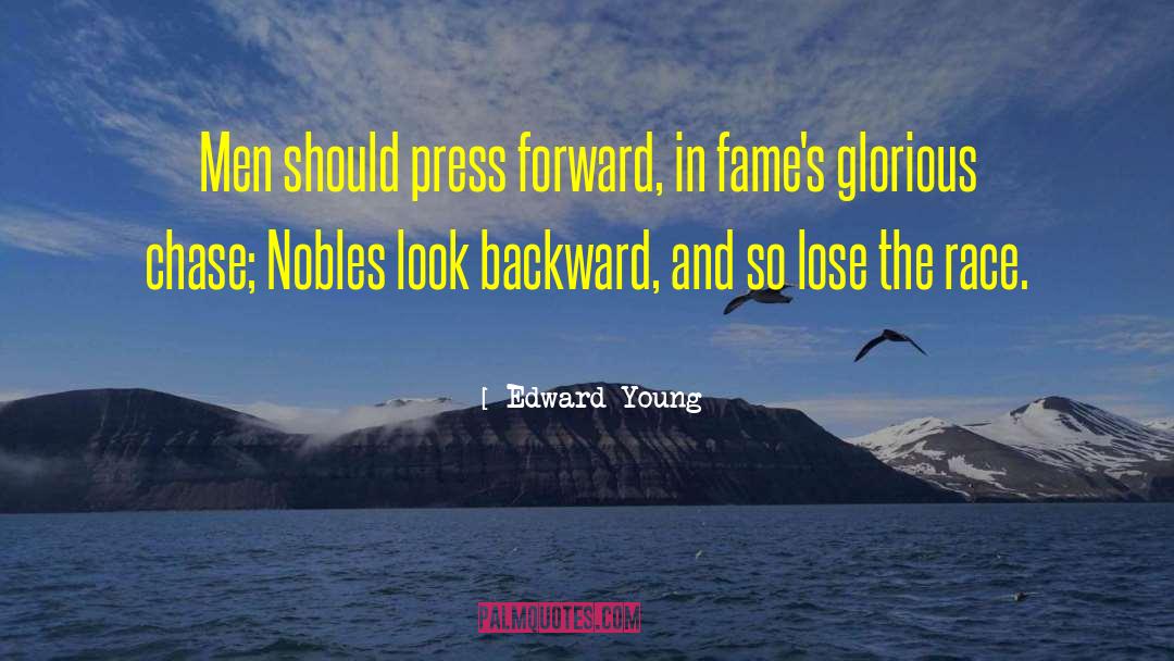 Press Forward quotes by Edward Young