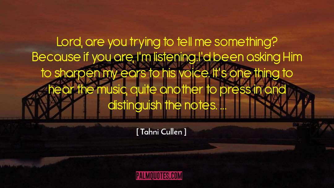 Press In quotes by Tahni Cullen