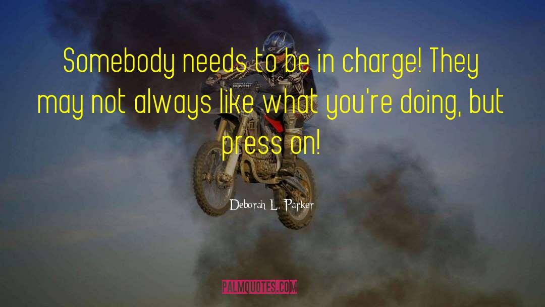 Press On quotes by Deborah L. Parker