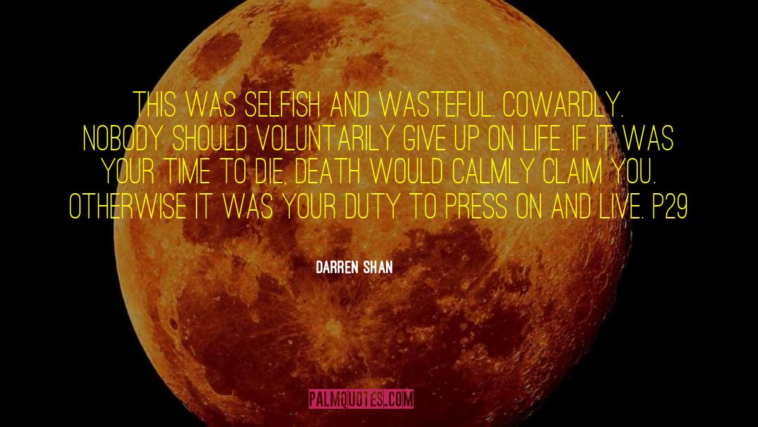 Press On quotes by Darren Shan