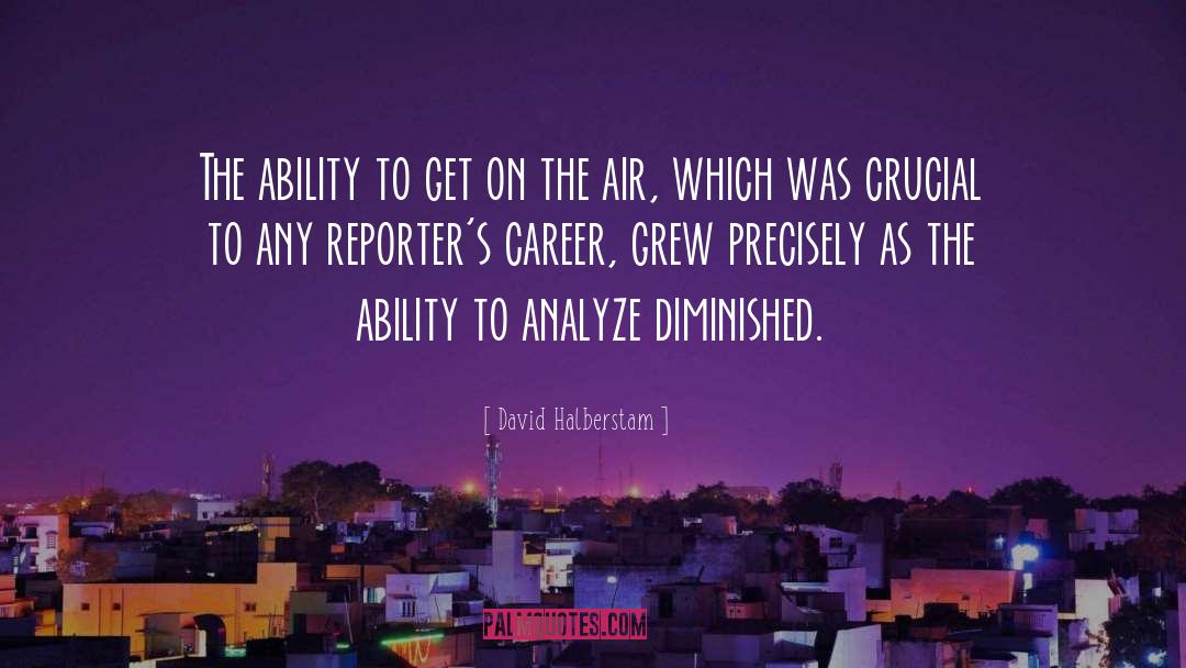 Press Reporters quotes by David Halberstam