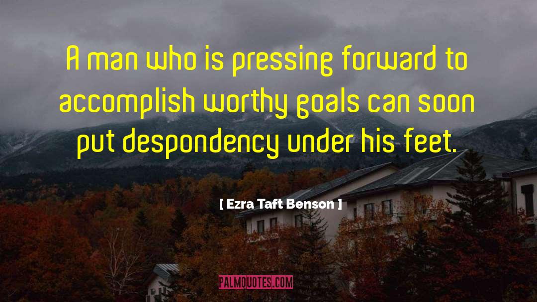 Pressing Forward quotes by Ezra Taft Benson