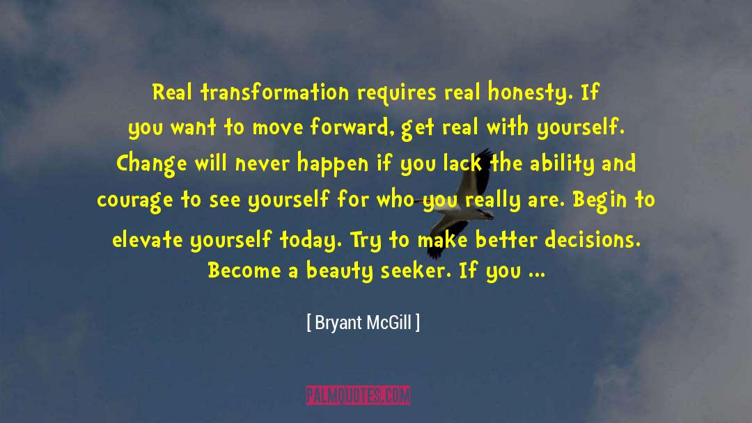 Pressing Forward quotes by Bryant McGill