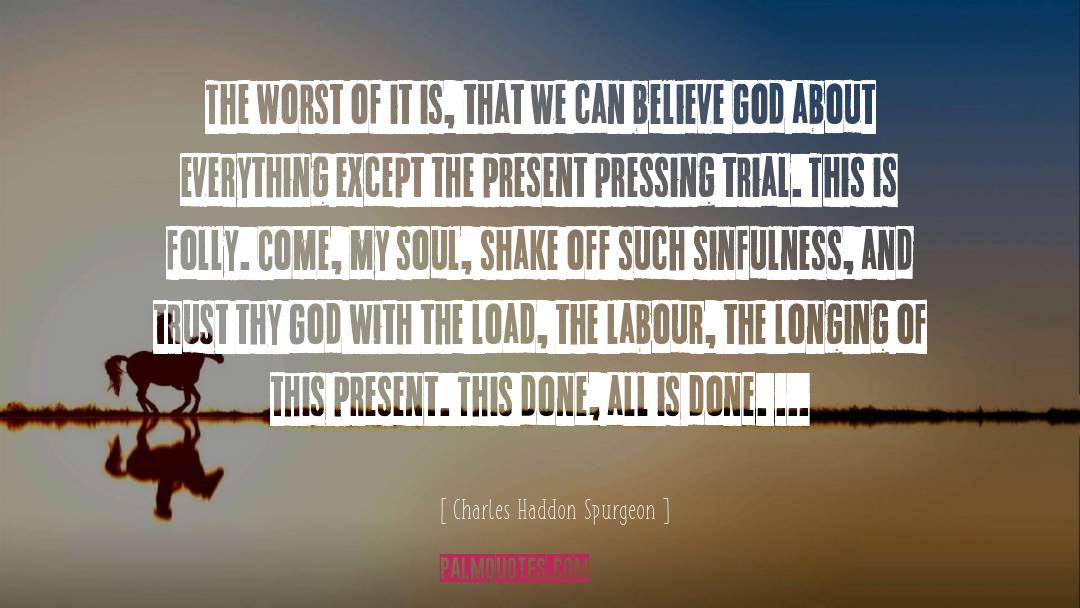 Pressing Forward quotes by Charles Haddon Spurgeon