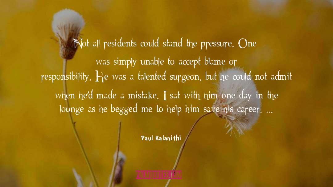 Pressure quotes by Paul Kalanithi
