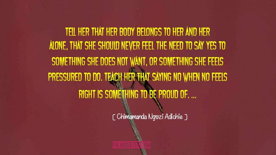 Pressured quotes by Chimamanda Ngozi Adichie