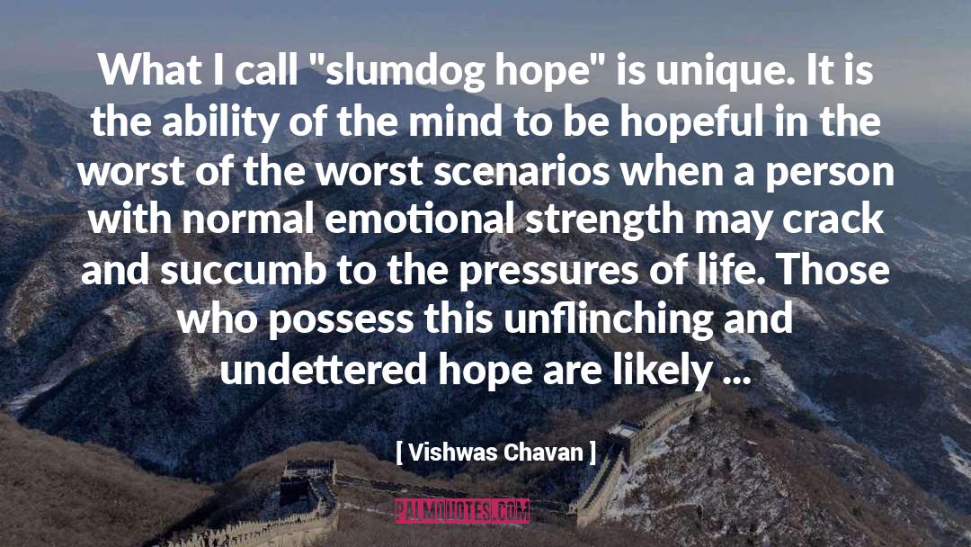 Pressures quotes by Vishwas Chavan