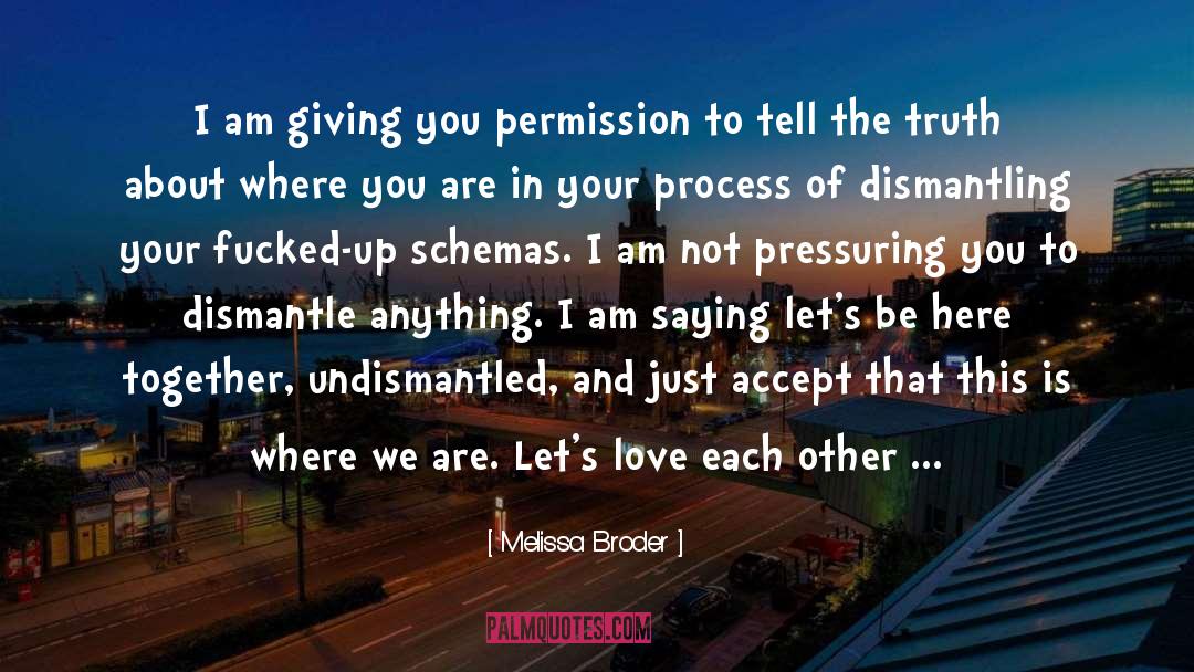 Pressuring Others quotes by Melissa Broder