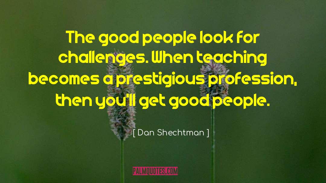 Prestigious quotes by Dan Shechtman