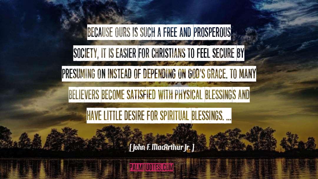 Presuming quotes by John F. MacArthur Jr.