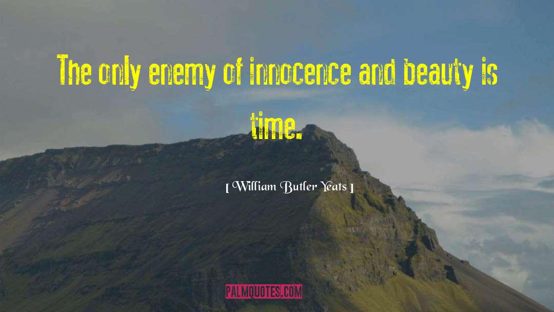 Presumption Of Innocence quotes by William Butler Yeats