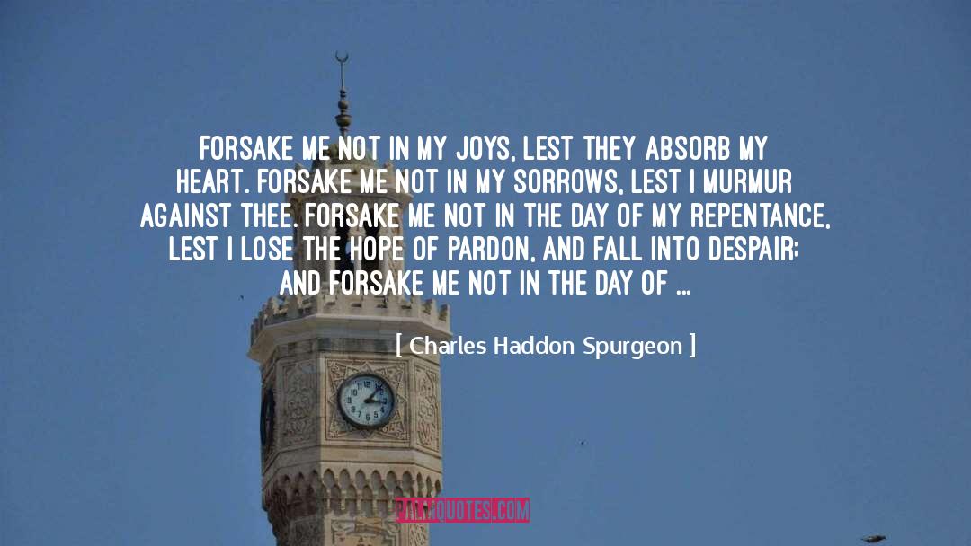 Presumption quotes by Charles Haddon Spurgeon