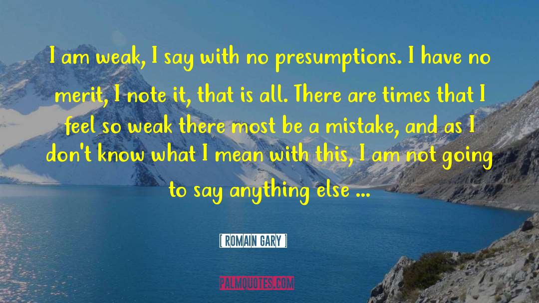 Presumptions quotes by Romain Gary