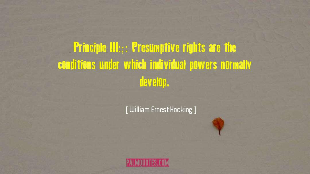 Presumptive Eligibility quotes by William Ernest Hocking
