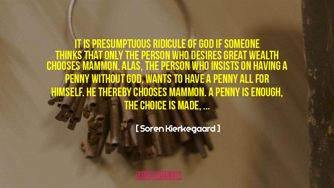 Presumptuous quotes by Soren Kierkegaard