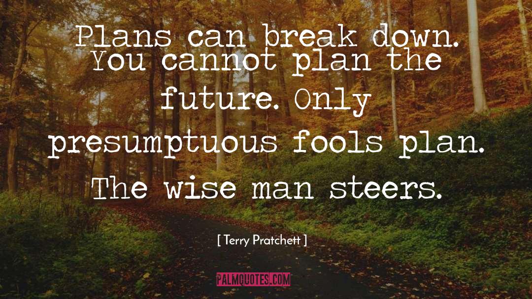 Presumptuous quotes by Terry Pratchett