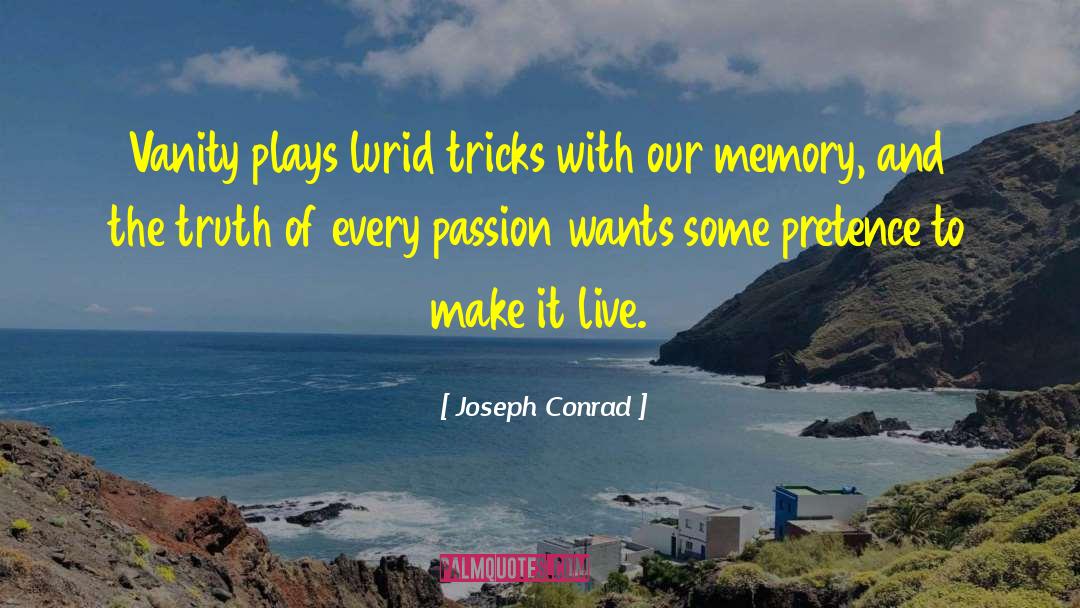Pretence quotes by Joseph Conrad