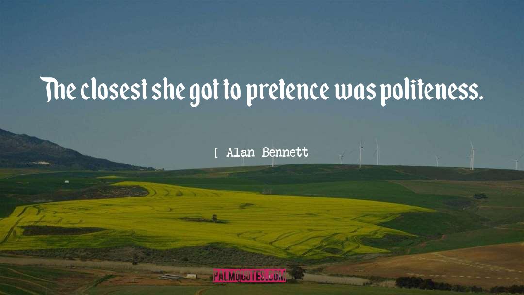 Pretence quotes by Alan Bennett