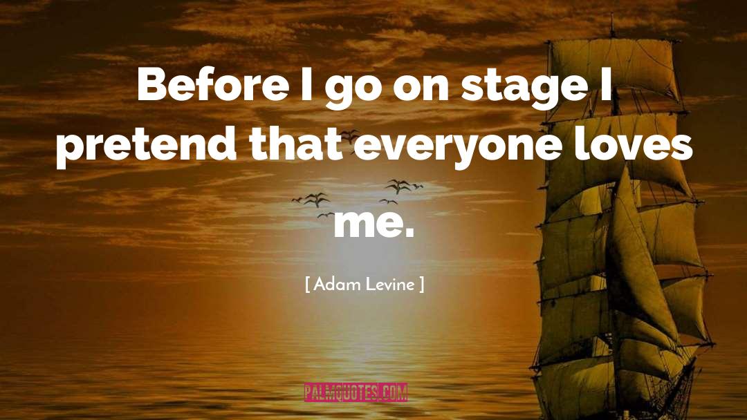 Pretend quotes by Adam Levine