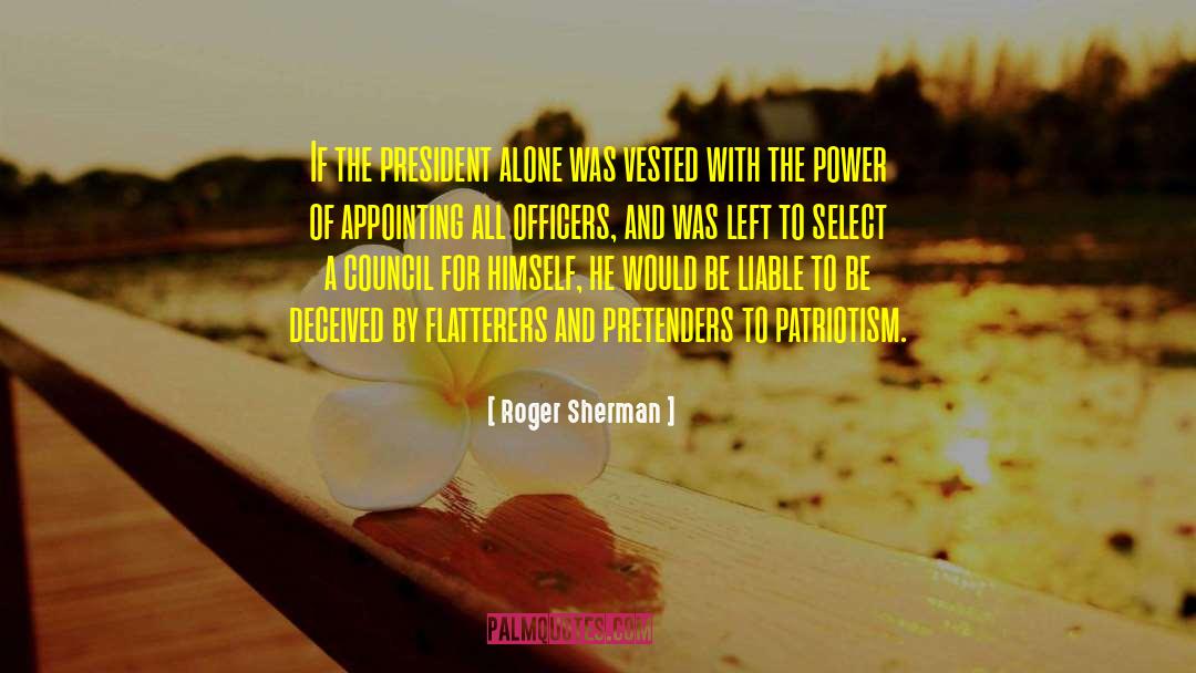 Pretenders quotes by Roger Sherman