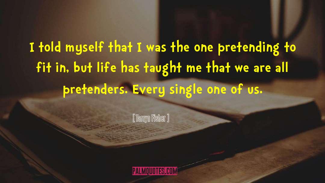Pretenders quotes by Tarryn Fisher