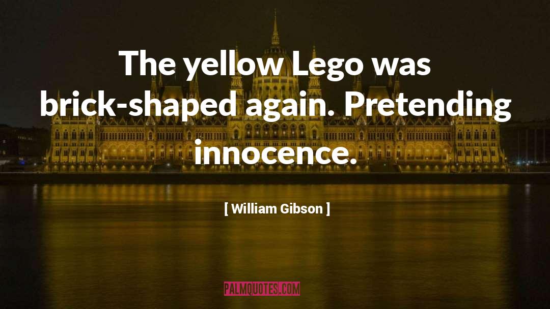 Pretending quotes by William Gibson