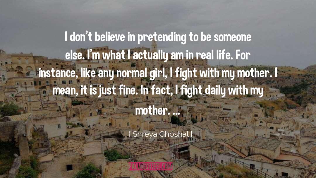 Pretending quotes by Shreya Ghoshal