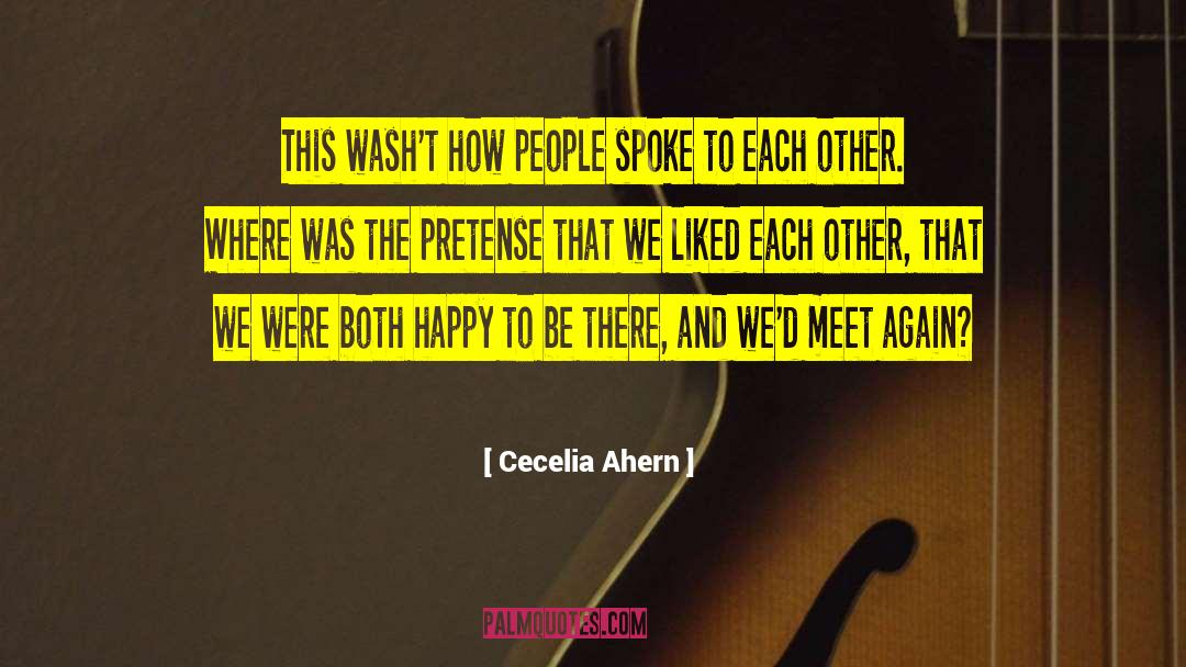 Pretense quotes by Cecelia Ahern