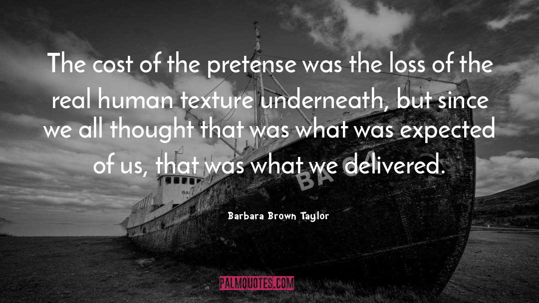 Pretense quotes by Barbara Brown Taylor