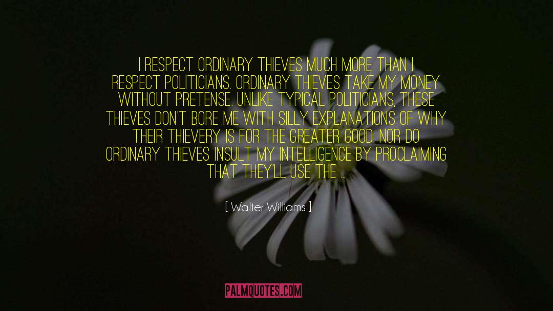 Pretense quotes by Walter Williams