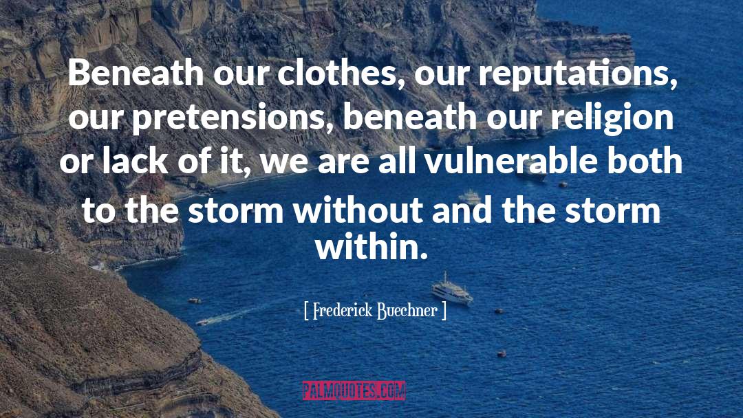 Pretension quotes by Frederick Buechner