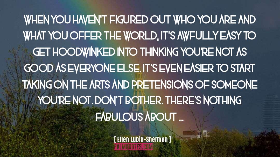 Pretensions quotes by Ellen Lubin-Sherman