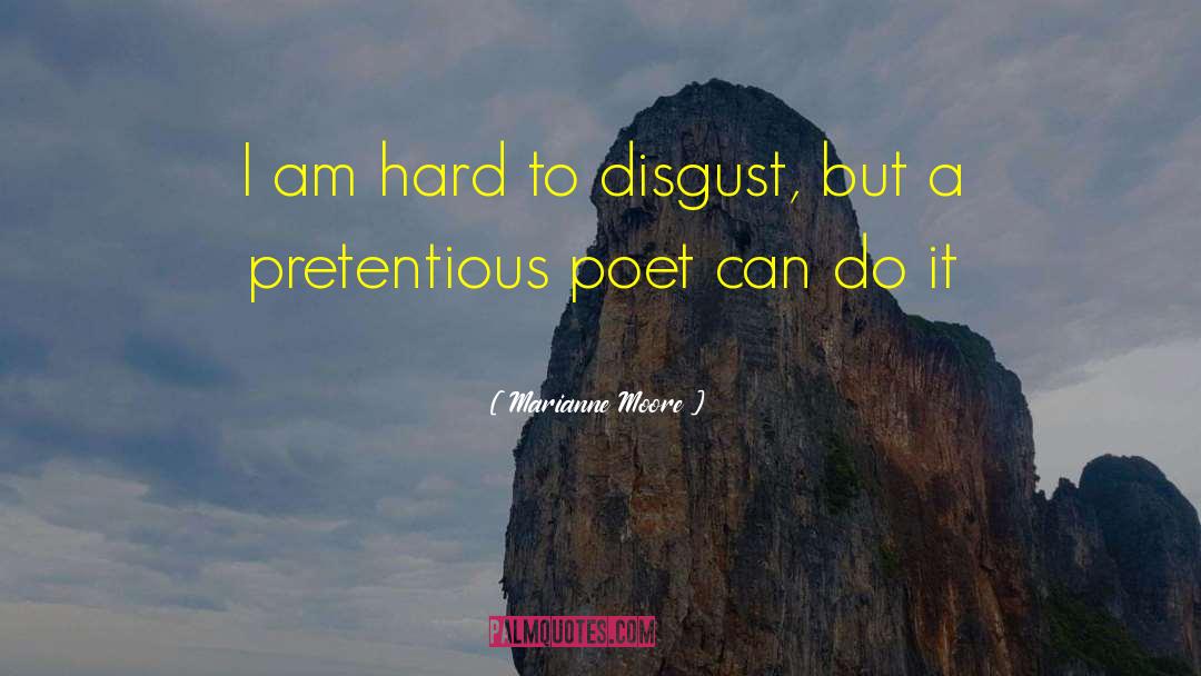 Pretention quotes by Marianne Moore