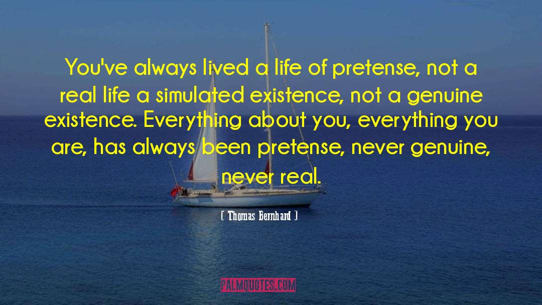 Pretention quotes by Thomas Bernhard