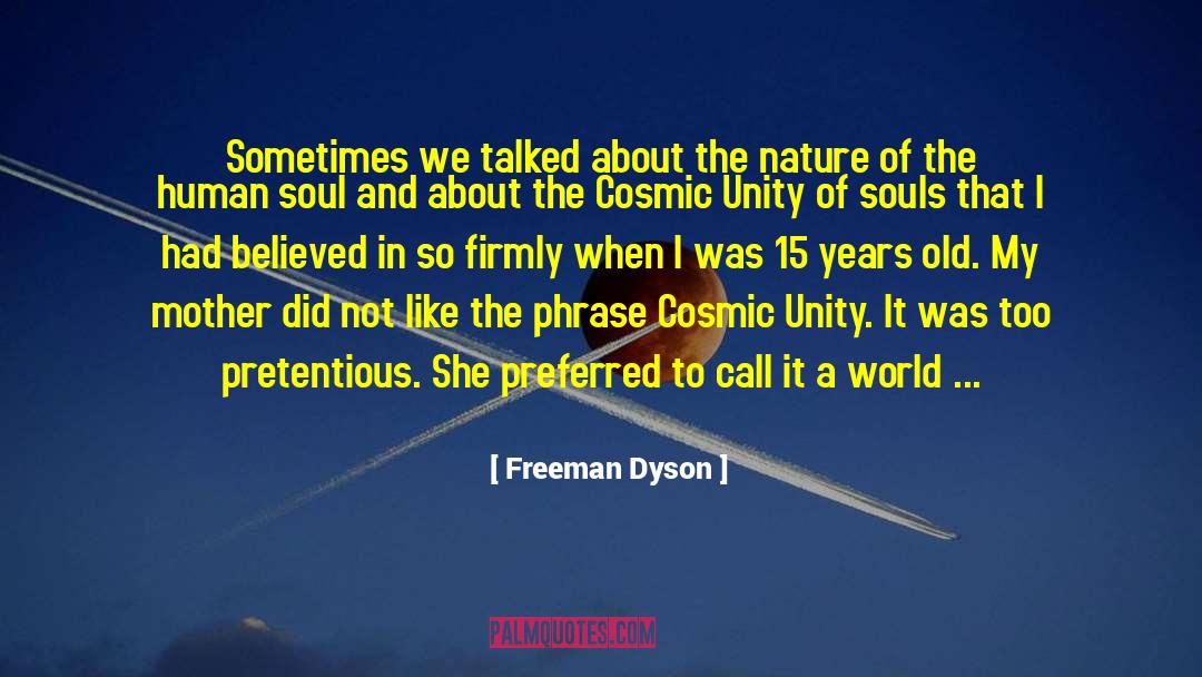 Pretentious quotes by Freeman Dyson